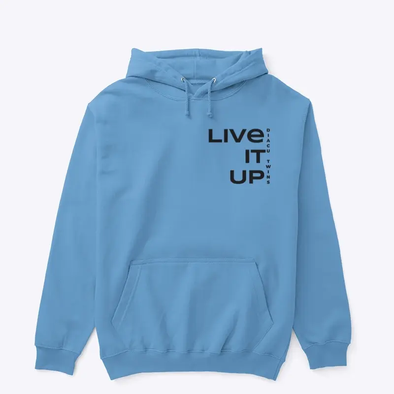 "Live It Up" Hoodie